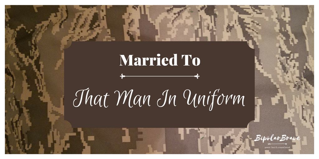 Married To That Man In Uniform