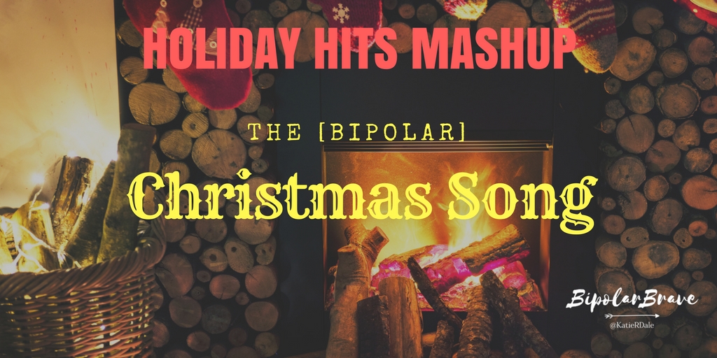 Holiday Hits Mashup: The [Bipolar] Christmas Song