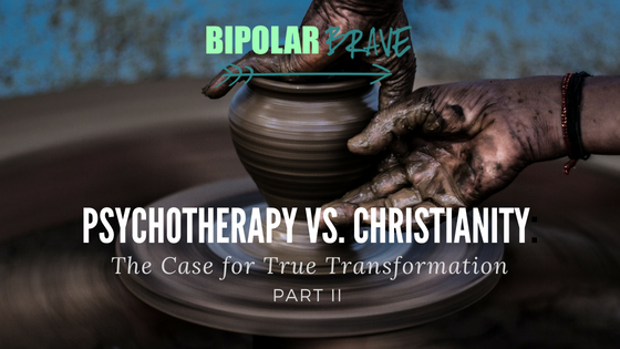 Psychotherapy vs. Christianity: The Case for True Transformation (Part II)