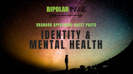 Brandon Appelhans Guest Posts: “Identity & Mental Health”