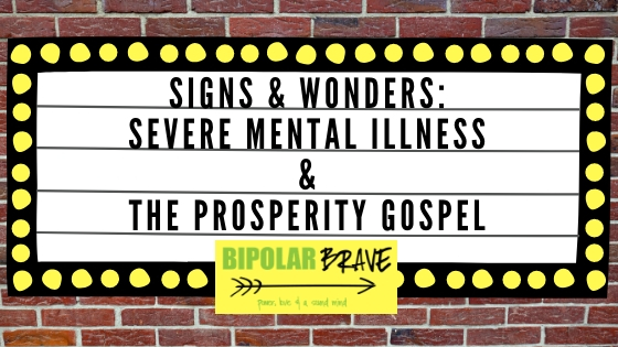 Signs and Wonders: Severe Mental Illness and The Prosperity Gospel