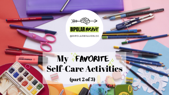 My Favorite Self-Care Activities: Part 2 of 3