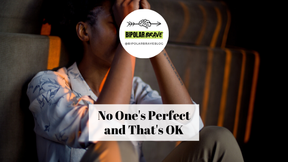 No One’s Perfect and That’s OK