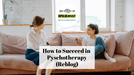 How to Succeed in Psychotherapy (Reblog)