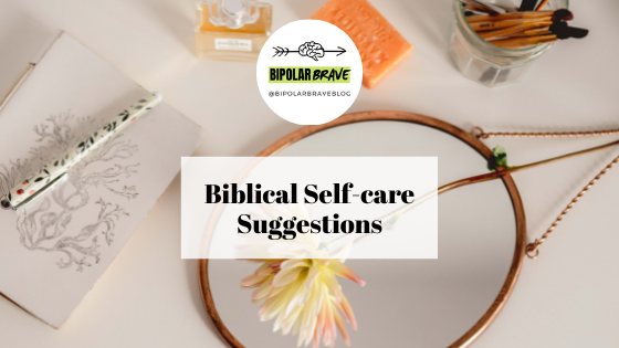 Biblical Self-Care Suggestions