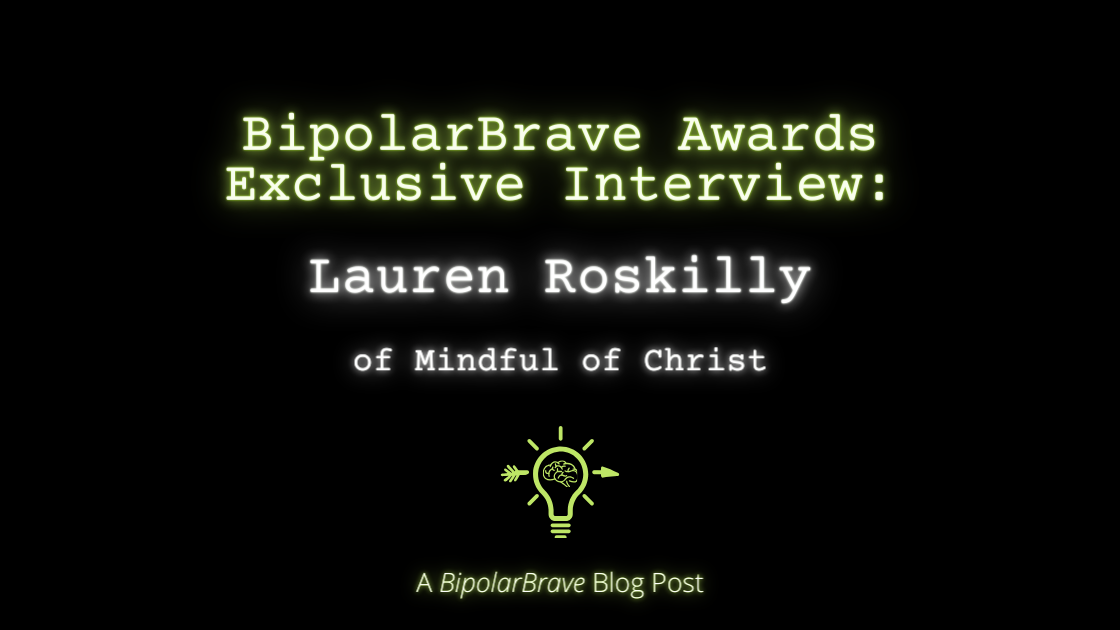 BipolarBrave Awards Exclusive Interview: Lauren Roskilly