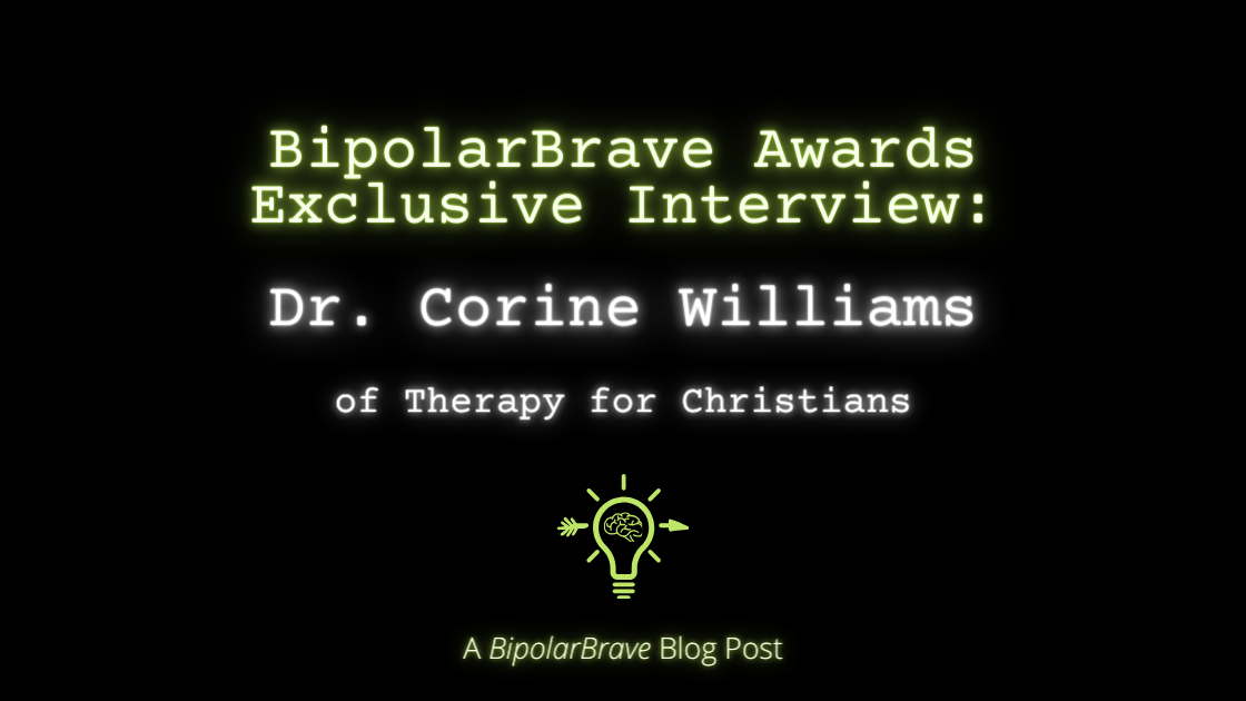 BipolarBrave Awards Exclusive Interview: Dr. Corine Williams